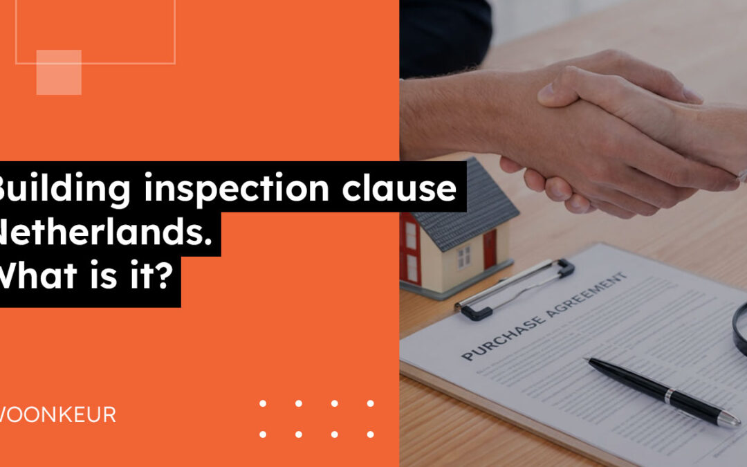 Building inspection clause Netherlands 